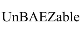 UNBAEZABLE trademark