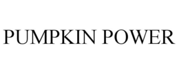 PUMPKIN POWER trademark