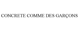 CONCRETE COMME DES GARÇONS trademark