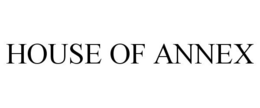 HOUSE OF ANNEX trademark