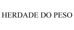 HERDADE DO PESO trademark