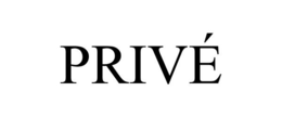 PRIVÉ trademark