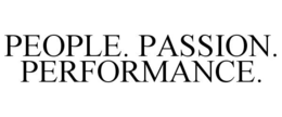 PEOPLE. PASSION. PERFORMANCE. trademark