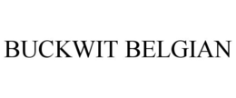 BUCKWIT BELGIAN trademark