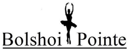 BOLSHOI POINTE trademark