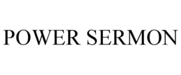 POWER SERMON trademark