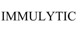 IMMULYTIC trademark