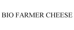 BIO FARMER CHEESE trademark
