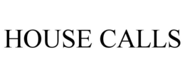 HOUSE CALLS trademark