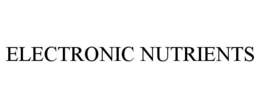 ELECTRONIC NUTRIENTS trademark