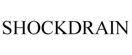 SHOCKDRAIN trademark