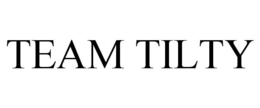 TEAM TILTY trademark