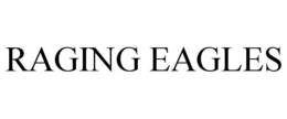 RAGING EAGLES trademark