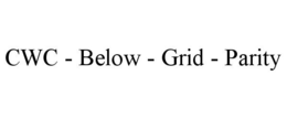 CWC - BELOW - GRID - PARITY trademark