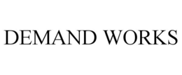 DEMAND WORKS trademark