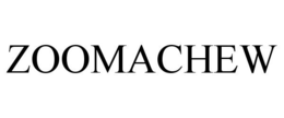 ZOOMACHEW trademark