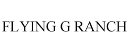 FLYING G RANCH trademark