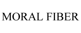 MORAL FIBER trademark