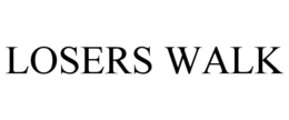 LOSERS WALK trademark