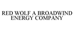 RED WOLF A BROADWIND ENERGY COMPANY trademark