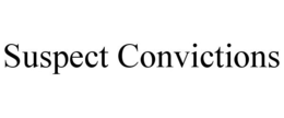 SUSPECT CONVICTIONS trademark