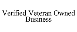 VERIFIED VETERAN OWNED BUSINESS trademark