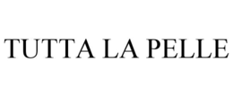 TUTTA LA PELLE trademark