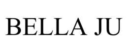 BELLA JU trademark
