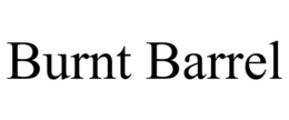 BURNT BARREL trademark