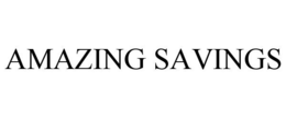 AMAZING SAVINGS trademark