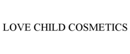 LOVE CHILD COSMETICS trademark