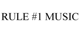 RULE #1 MUSIC trademark