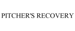 PITCHER'S RECOVERY trademark