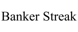 BANKER STREAK trademark