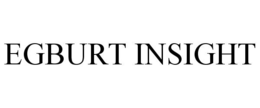 EGBURT INSIGHT trademark