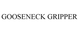 GOOSENECK GRIPPER trademark