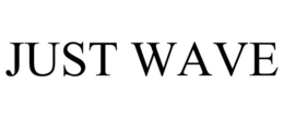 JUST WAVE trademark