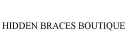 HIDDEN BRACES BOUTIQUE trademark