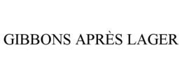 GIBBONS APRÈS LAGER trademark