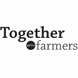 TOGETHER WITH FARMERS trademark