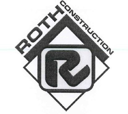 ROTH CONSTRUCTION R trademark