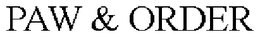 PAW & ORDER trademark