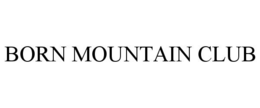 BORN MOUNTAIN CLUB trademark