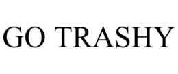 GO TRASHY trademark