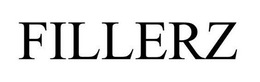 FILLERZ trademark