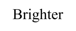 BRIGHTER trademark
