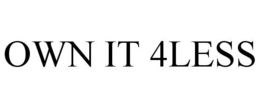 OWN IT 4LESS trademark