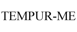 TEMPUR-ME trademark