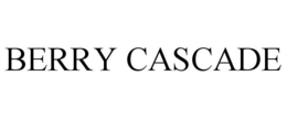 BERRY CASCADE trademark