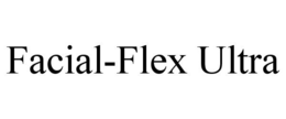 FACIAL-FLEX ULTRA trademark